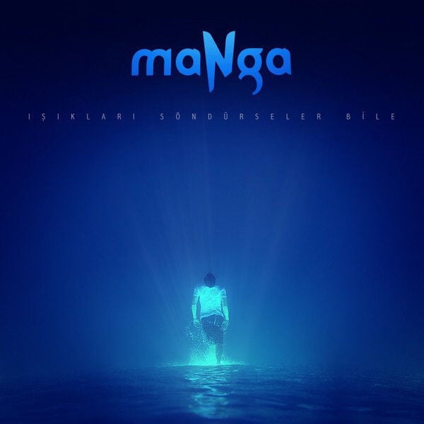 DİKKAT CD !!! maNga – Işıkları Söndürseler Bile CD
