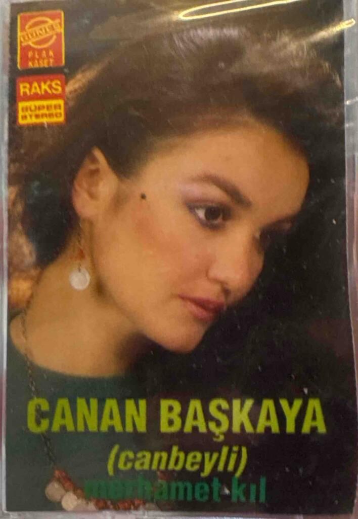 DİKKAT KASET! Canan Başkaya - Merhamet Kıl DİKKAT KASET!