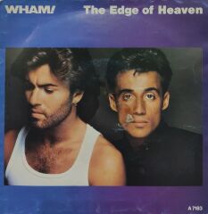 Wham – The Edge Of Heaven 45'lik