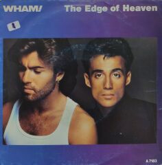 Wham – The Edge Of Heaven 45'lik