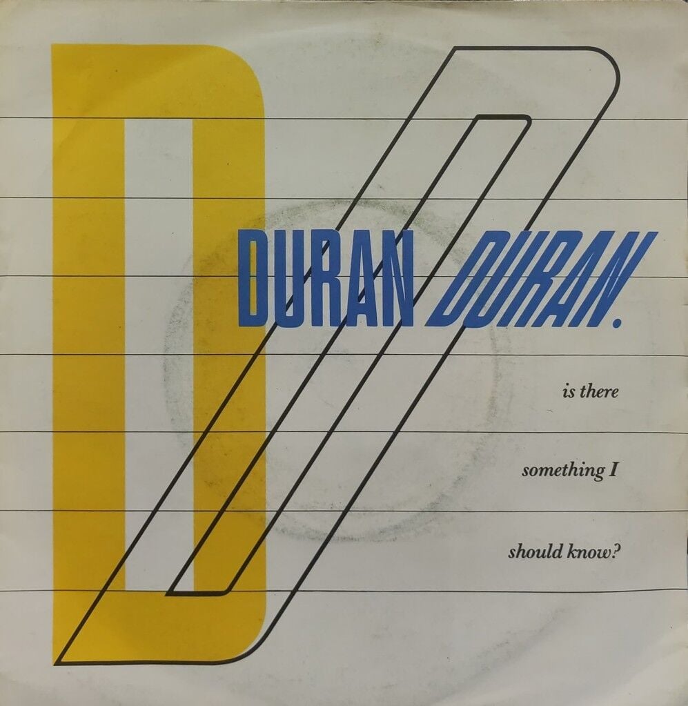 Duran Duran – Is There Something I Should Know? 45'lik