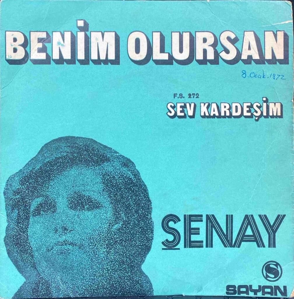 Şenay – Benim Olursan / Sev Kardeşim 45'lik