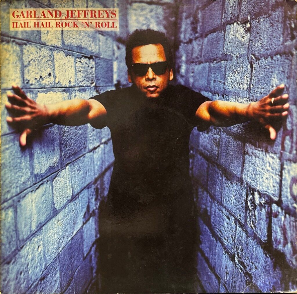 Garland Jeffreys – Hail Hail Rock 'N' Roll