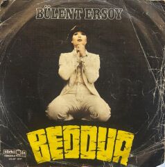 Bülent Ersoy – Beddua / İşte Bizim Hikayemiz 1980 BASKI 45LİK