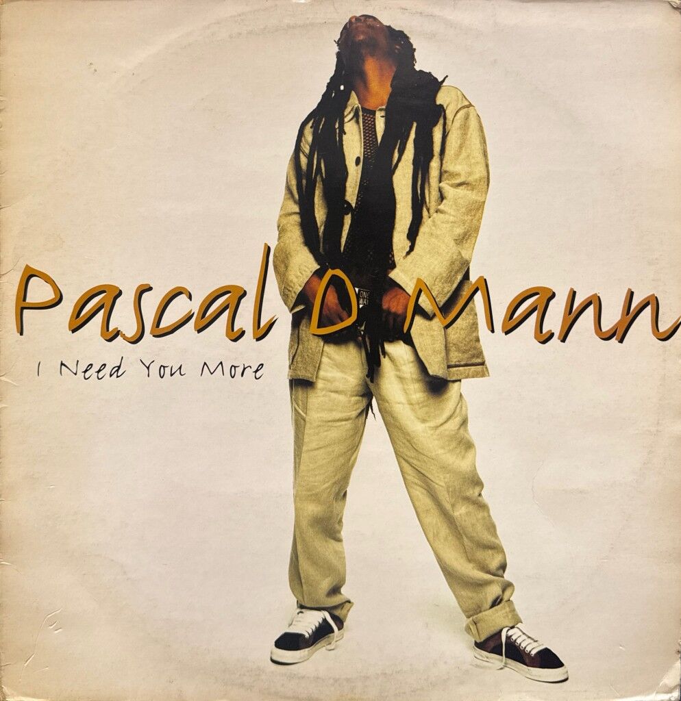 Pascal D Mann – I Need You More