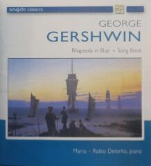 Dikkat CD George Gershwin - Mario-Ratko Delorko – Rhapsodie In Blue / Porgy And Bess