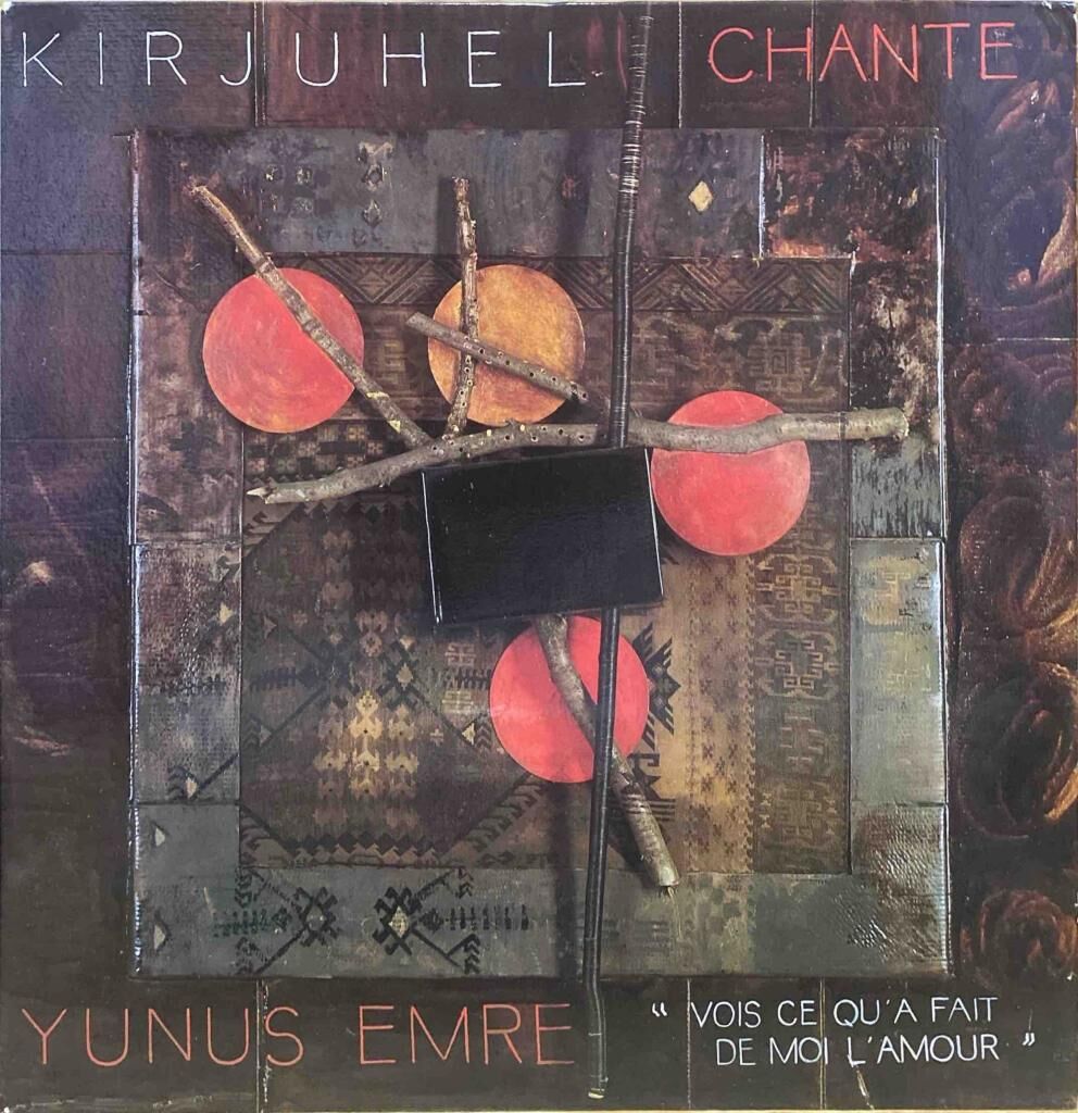 Kirjuhel – Chante Yunus Emre
