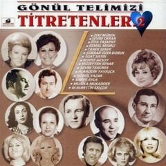 Dikkat CD Various – Gönül Telimizi Titretenler 2