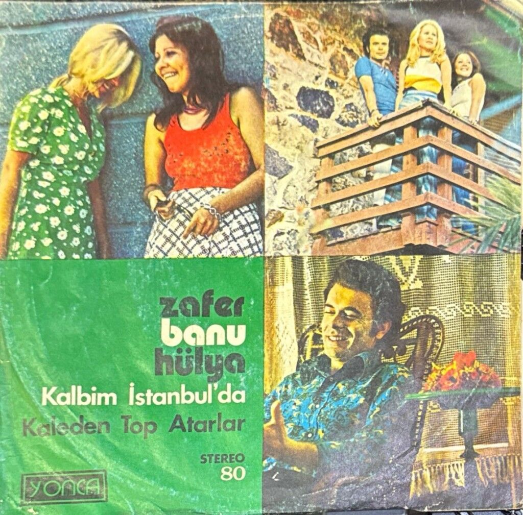 Zafer Banu Hülya* – Kalbim İstanbul'da / Kaleden Top Atarlar