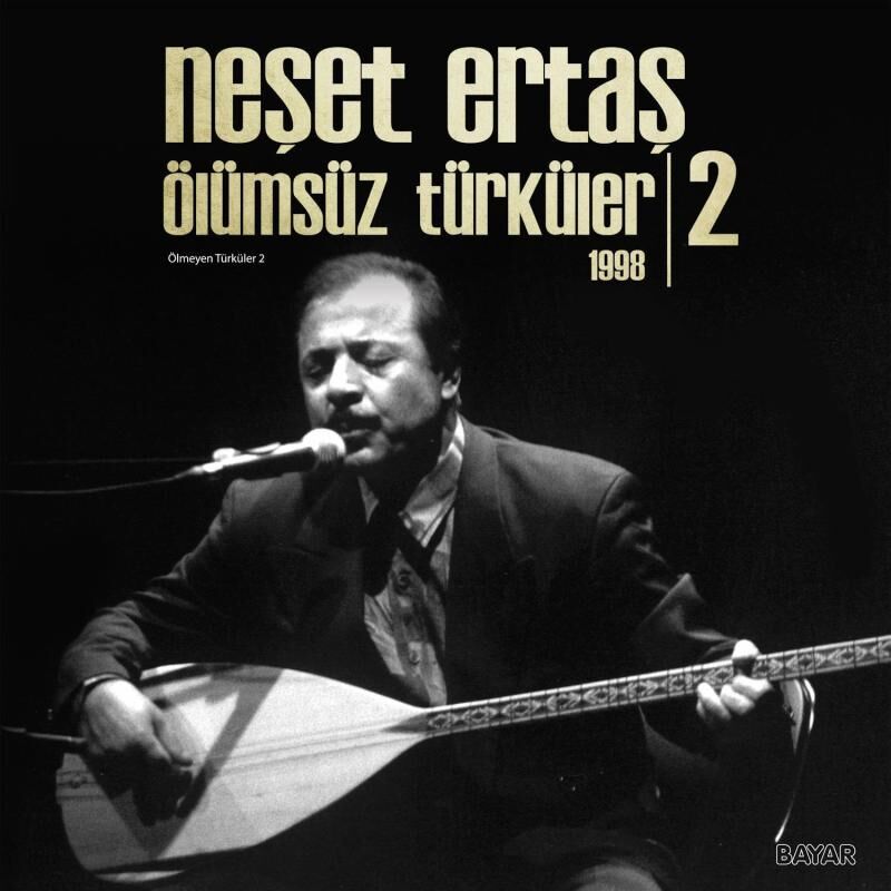 Neşet Ertaş – Ölümsüz Türküler 2 1998