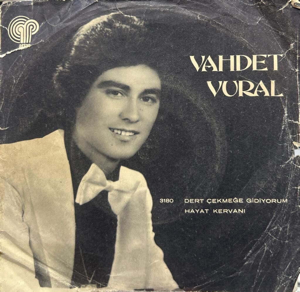 Vahdet Vural ‎– Dert Çekmeye Gidiyorum / Hayat Kavgası 1970LER BASKI 45LİK