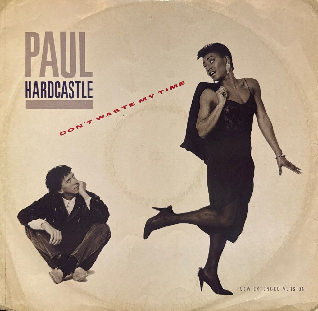 Paul Hardcastle – Don't Waste My Time (New Extended Version)