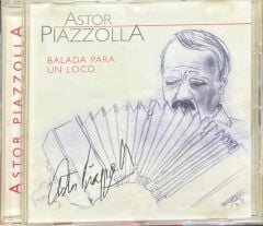 DİKKAT DİKKAT CD Astor Piazzolla - Balada Para Un Loco 2000ler BASKI CD