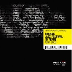 Dikkat CD Various – Akbank Jazz Festival 15 Years (1991-2005)