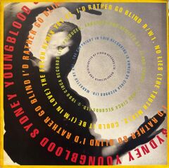 Sydney Youngblood – I'd Rather Go Blind