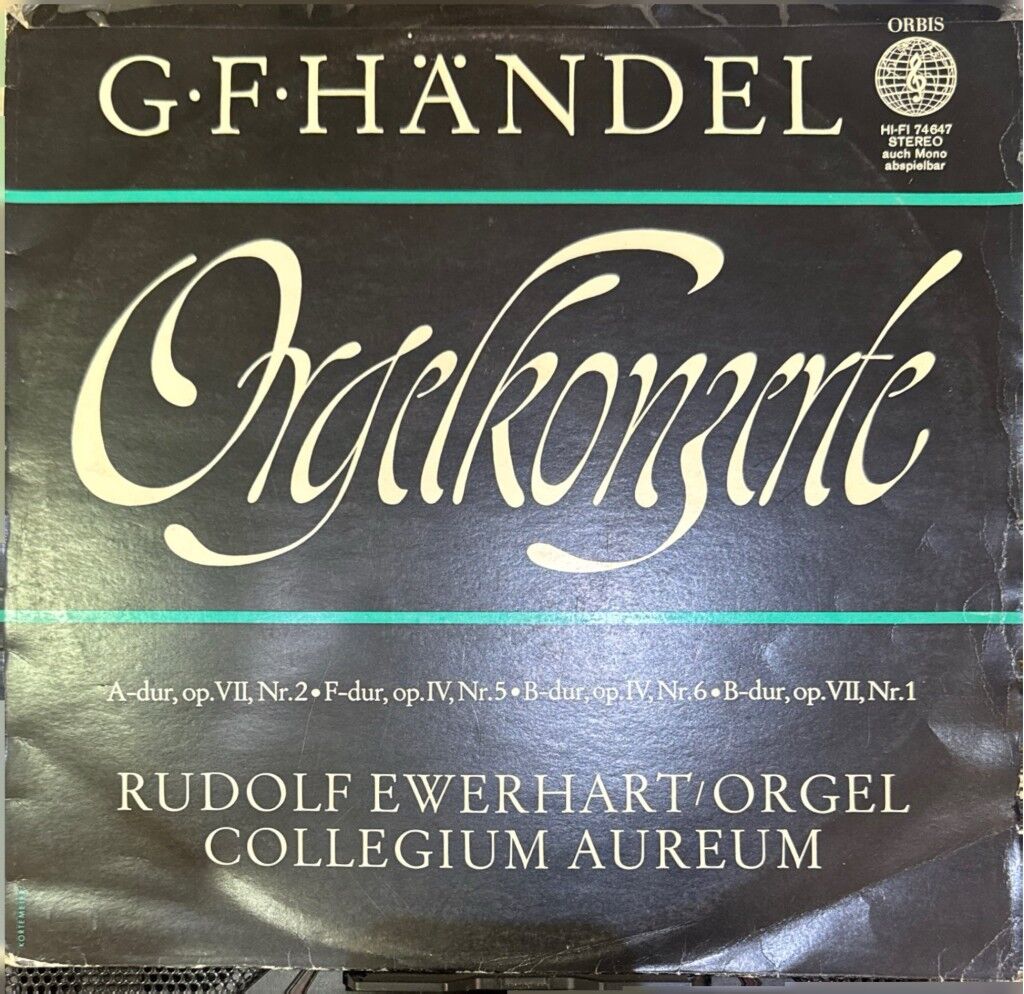 G·F·Händel*, Rudolf Ewerhart, Collegium Aureum – Orgelkonzerte