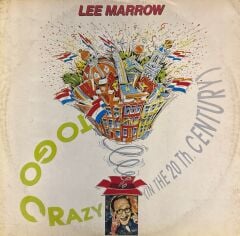 Lee Marrow – To Go Crazy (In The 20th Century)