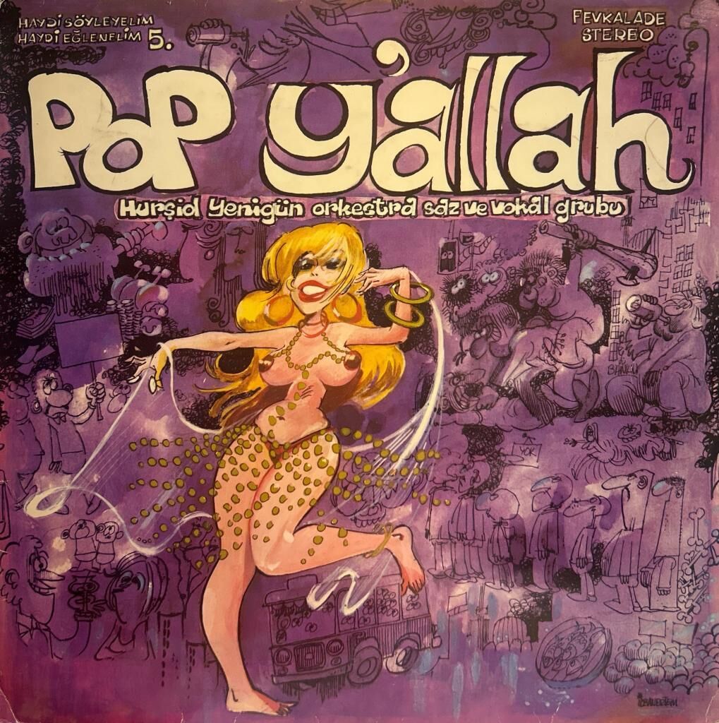 Hurşid Yenigün Orkestra Saz Ve Vokal Grubu – Pop Y'Allah 1980 BASKI LP