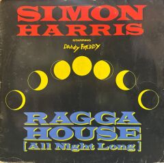 Simon Harris Starring Daddy Freddy – Ragga House (All Night Long)