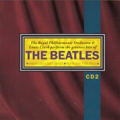 Dikkat CD The Royal Philharmonic Orchestra* & Louis Clark – Perform The Greatest Hits Of Beatles