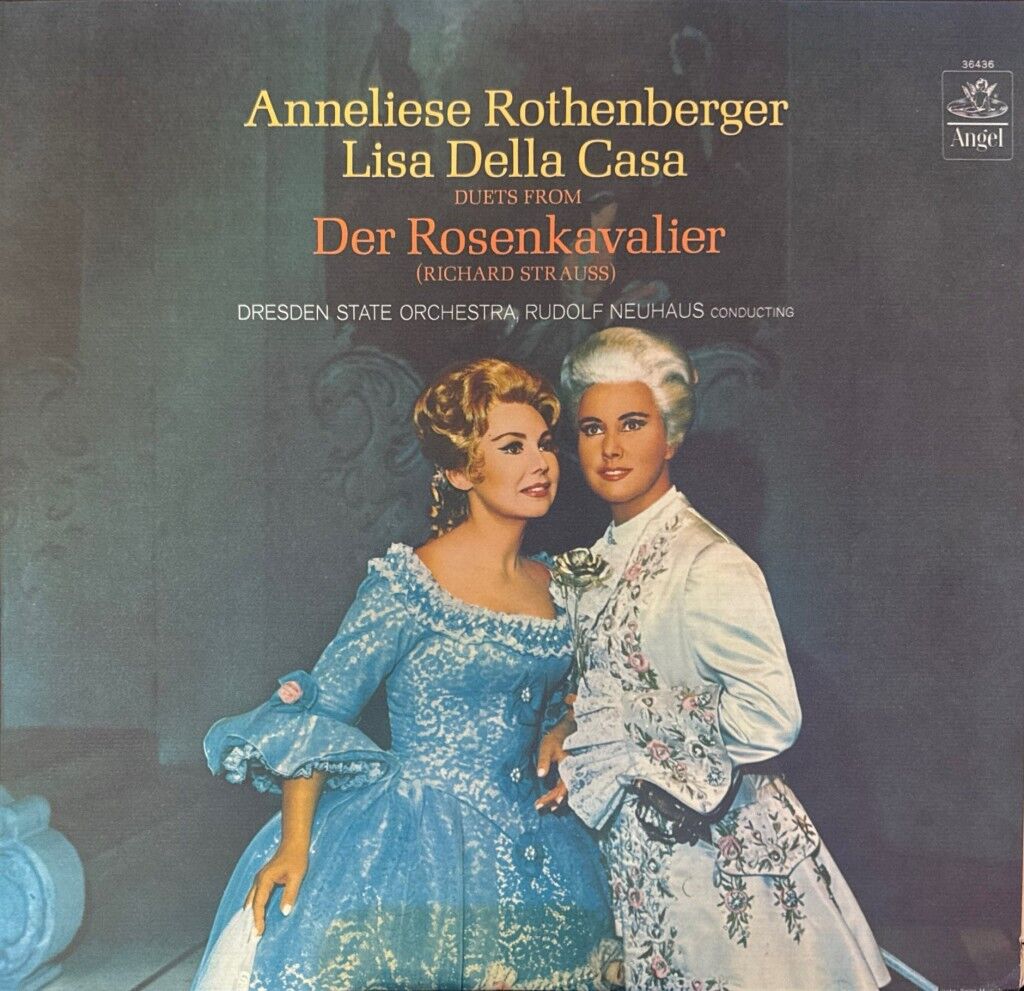 Richard Strauss - Lisa della Casa*, Anneliese Rothenberger, Dresden State Opera Orchestra*, Rudolf Neuhaus – Duets From Der Rosenkavalier