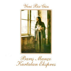 Barış Manço & Kurtalan Ekspres – Yeni Bir Gün