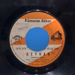 Kâmuran Akkor  – Reyhan / Lâleler 45LİK