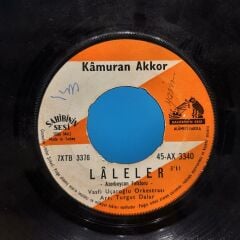 Kâmuran Akkor  – Reyhan / Lâleler 45LİK