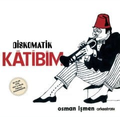 Osman İşmen Orkestrası – Diskomatik Katibim