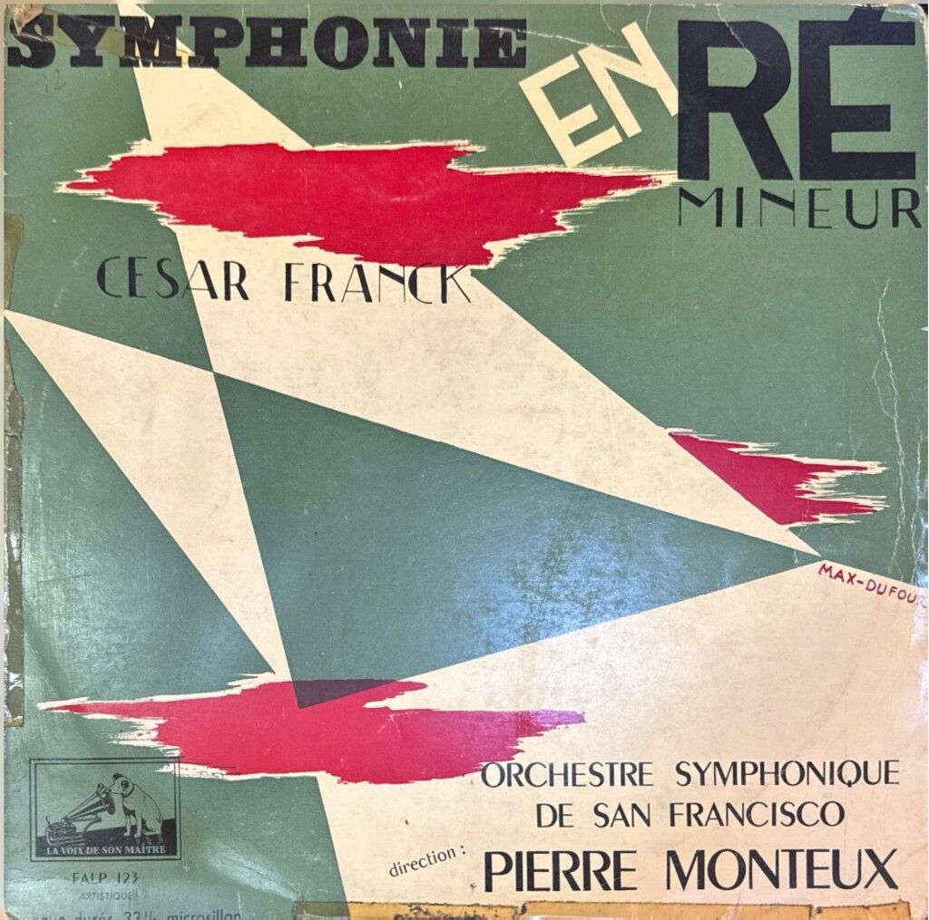 César Franck — Orchestre Symphonique De San Francisco* - Pierre Monteux – Symphonie En Ré Mineur