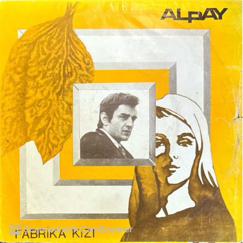 Alpay – Fabrika Kızı 45'lik