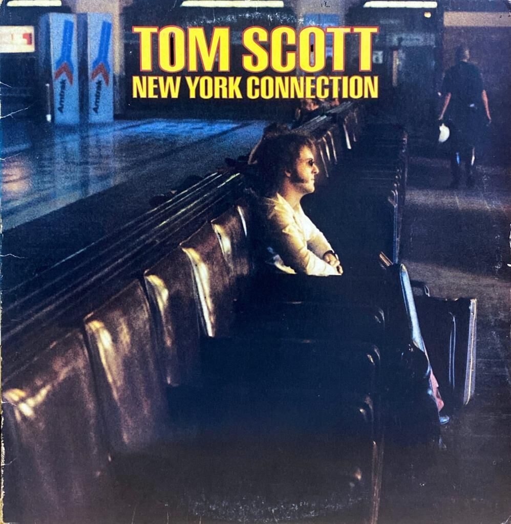 Tom Scott – New York Connection