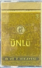 DİKKAT KASET !!! Ünlü – O ve Z Hikayesi Kaset