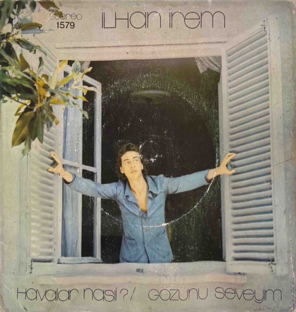 İlhan İrem – Havalar Nasıl? / Gözünü Seveyim 45'lik