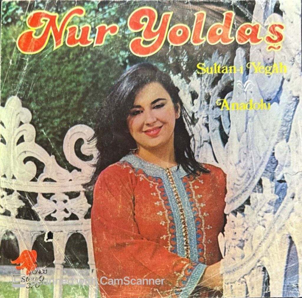 Nur Yoldaş – Sultan-ı Yegâh / Anadolu 45'lik