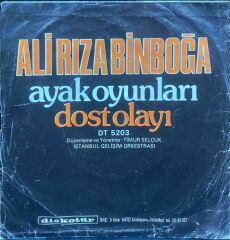 Ali Rıza Binboğa – Dost Olayı / Ayak Oyunları 45'lik