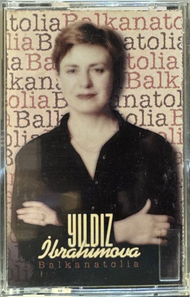 DİKKAT KASET !!! Yildiz Ibrahimova – Balkanotolia Kaset
