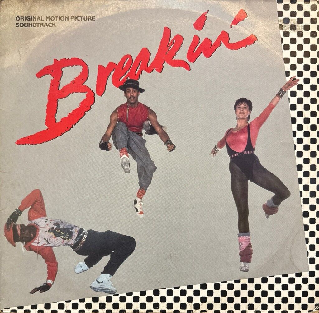 Breakin' (Original Motion Picture Soundtrack)
