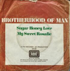 Brotherhood Of Man – Sugar Honey Love / My Sweet Rosalie 45'lik