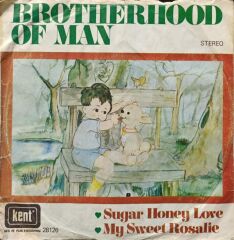 Brotherhood Of Man – Sugar Honey Love / My Sweet Rosalie 45'lik