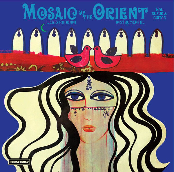 Elias Rahbani – Mosaic Of The Orient (180g, Remastered Audiophile Vinyl)