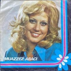 Muazzez Abacı – Duydum Ki Unutmuşsun / Silemezler Gönlümden 45'lik