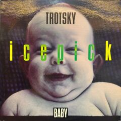Trotsky Icepick – Baby