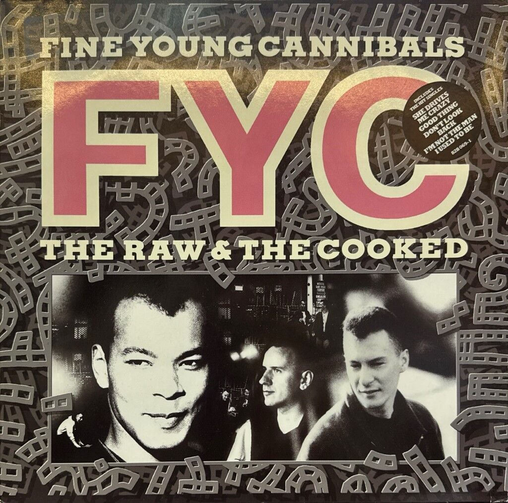 Fine Young Cannibals – The Raw & The Cooked