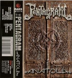 DİKKAT KASET !!! Pentagram – Anatolia Kaset