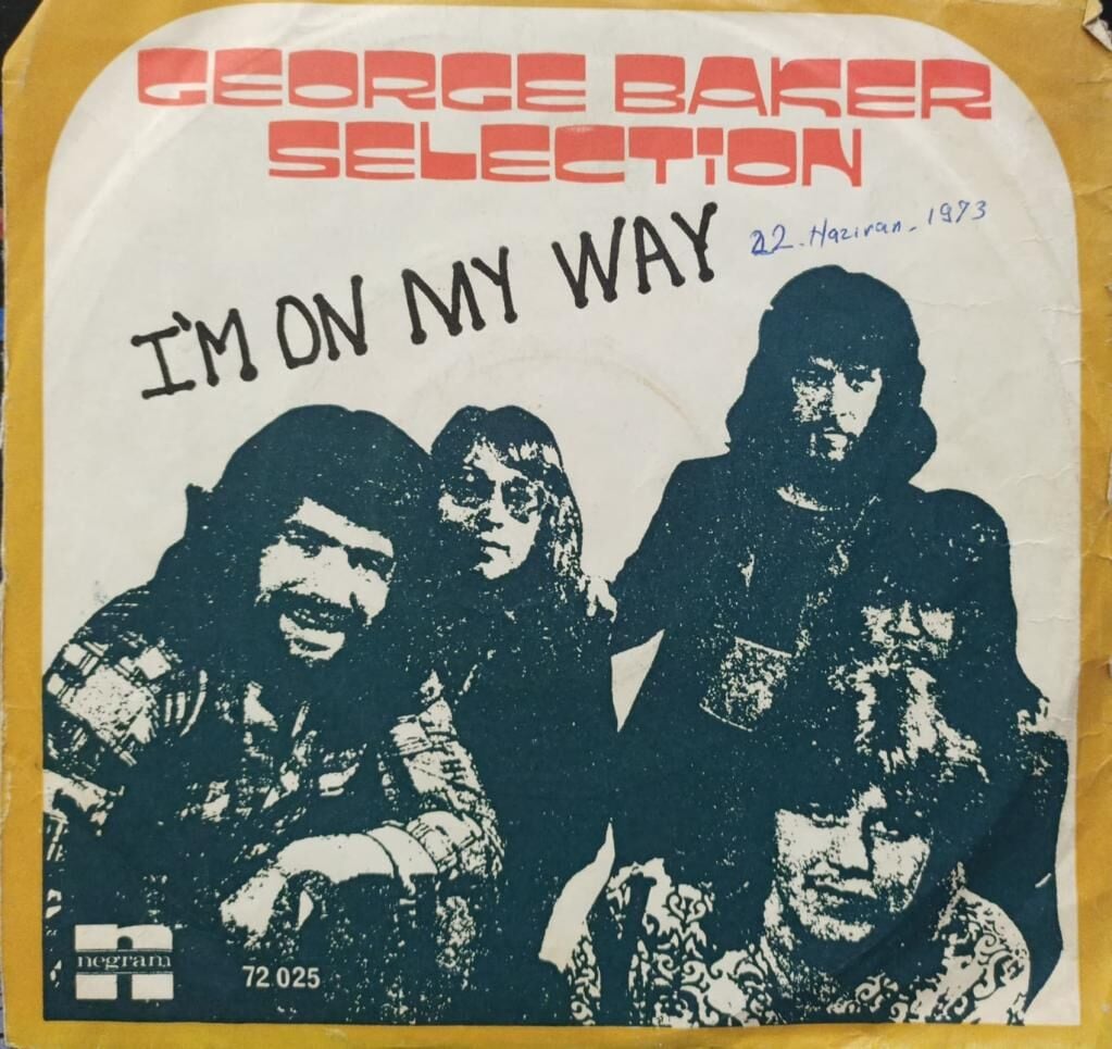 George Baker Selection – I'm On My Way 45'lik