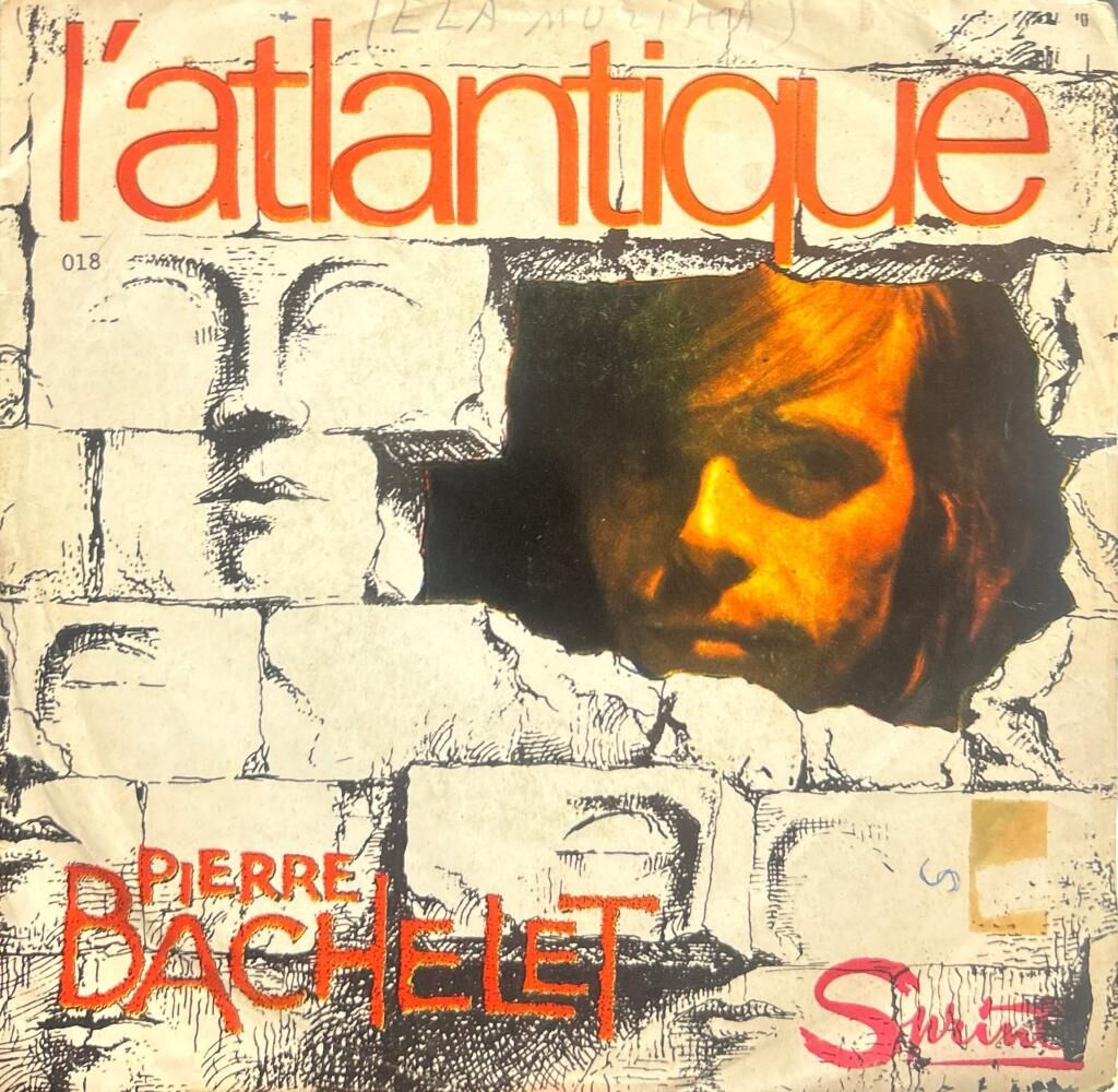 Pierre Bachelet ‎– L'Atlantique 1976 BASKI 45LİK