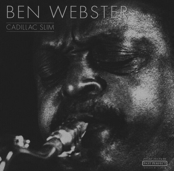 Dikkat CD Ben Webster – Cadillac Slim