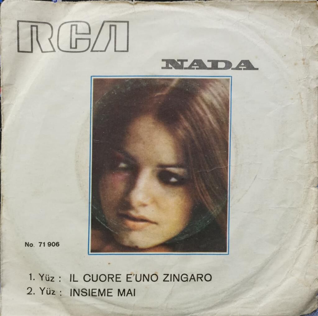 Nada – Il Cuore È Uno Zingaro / Insieme Mai 45'lik