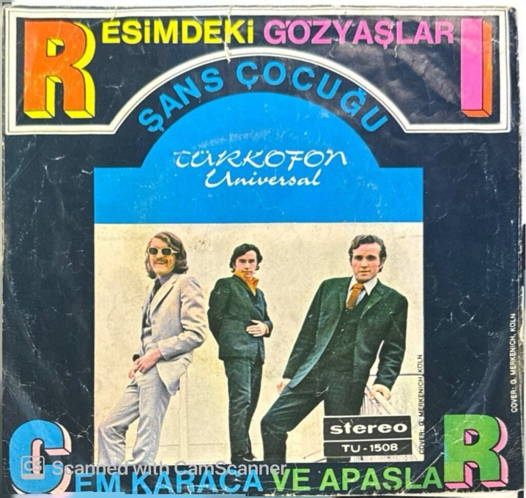 Cem Karaca Ve Apaşlar – Resimdeki Gözyaşları / Şans Çocuğu 45'lik